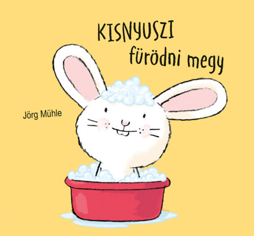 Kniha Kisnyuszi fürödni megy - Jörg Mühle