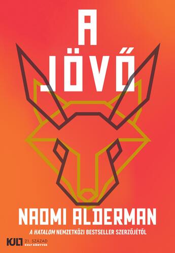 Kniha A jövő - Naomi Alderman,Borbély Judit Bernadett