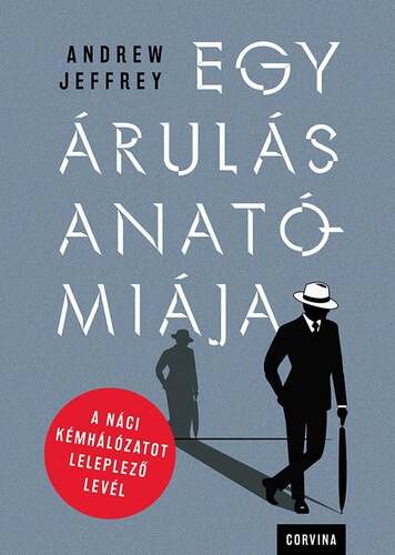 Kniha Egy árulás anatómiája - Andrew Jeffrey,Zsuzsa Rényi