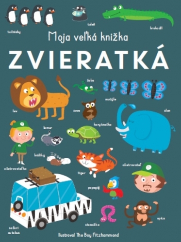 Kniha Zvieratká - Moja veľká knižka