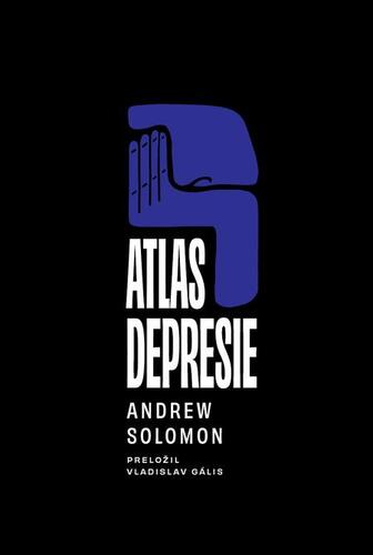 Atlas depresie - Andrew Solomon