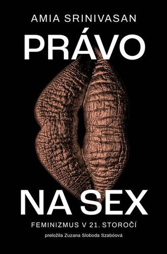 Kniha Právo na sex - Amia Srinivasan