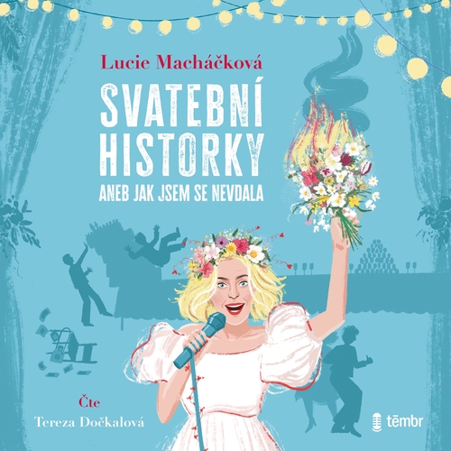 Témbr Svatební historky aneb Jak jsem se nevdala