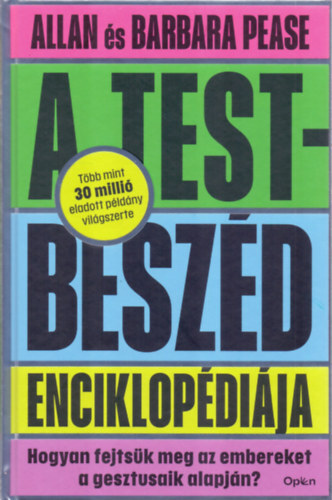 Kniha A testbeszéd enciklopédiája - Hogyan fejtsük meg az embereket a gesztusaik alapján? - Allan Pease,Barbara Pease