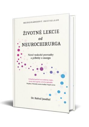 Kniha Životné lekcie od neurochirurga: Nové vedecké poznatky a príbehy o mozgu