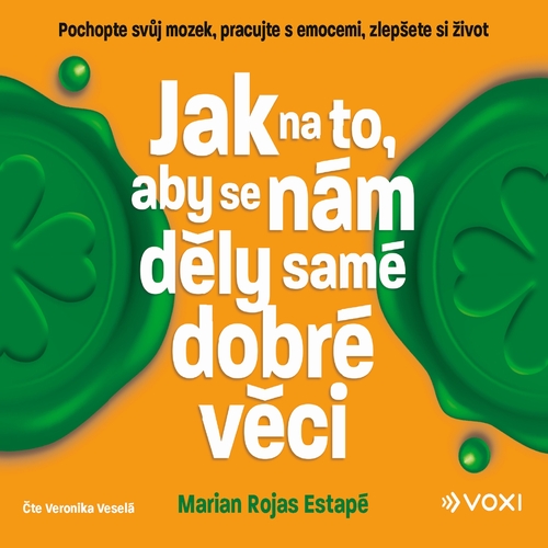 Kniha Voxi Jak na to, aby se nám děly samé dobré věci