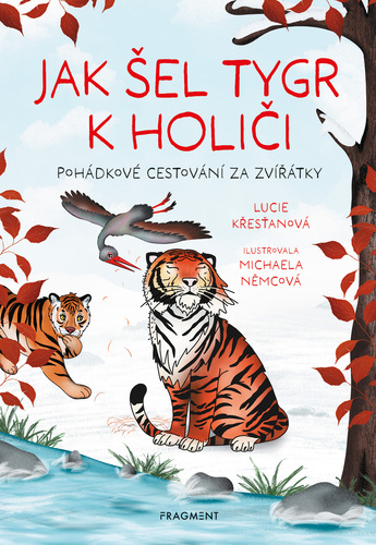 Kniha Jak šel tygr k holiči - Lucie Křesťanová