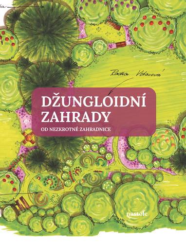 Džungloidní zahrady od Nezkrotné zahradnice - Radka Votavová