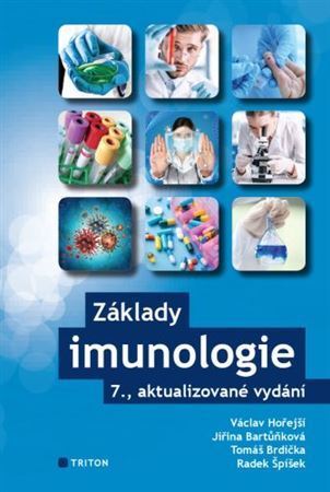 Základy imunologie, 7., aktualizované vydání - Jiřina Bartůňková,Václav Hořejší