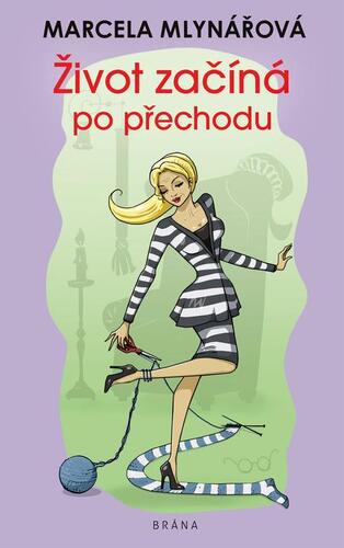 Kniha Život začíná po přechodu - Marcela Mlynářová