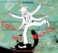 Kniha Cesty pána Machuľu CD