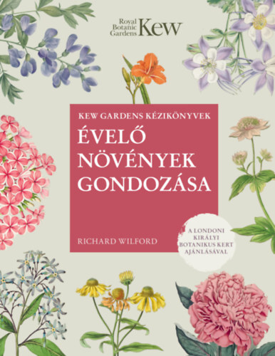 Kniha Évelő növények gondozása - Richard Wilford