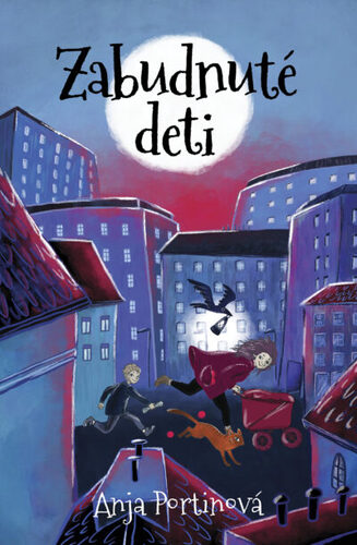 Zabudnuté deti - Anja Portinová,Viola Bályová