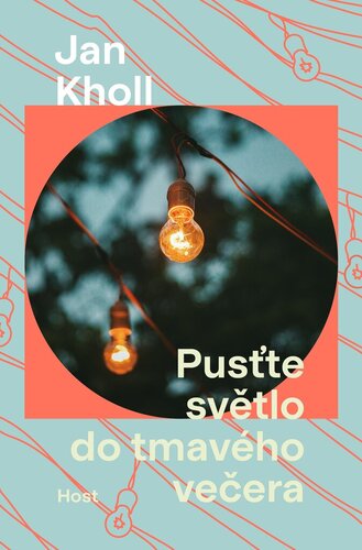 Kniha Pusťte světlo do tmavého večera