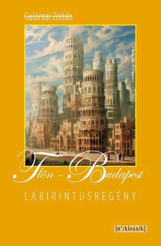 Tlön-Budapest - Zoltán Galántai
