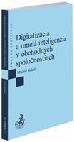 Kniha Digitalizácia a umelá inteligencia v obchodných spoločnostiach