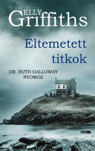 Kniha Eltemetett titkok - Elly Griffiths