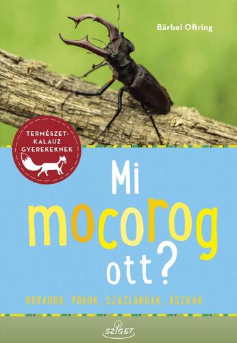Kniha Mi mocorog ott? - Bärbel Oftring