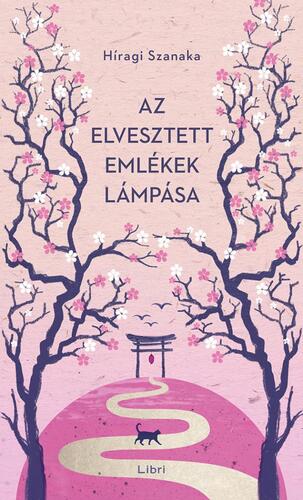 Kniha Az elvesztett emlékek lámpása - Hiiragi Sanaka