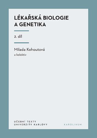 Kniha Lékařská biologie a genetika 2. díl - Milada Kohoutová