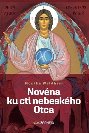 Kniha Novéna ku cti nebeského Otca - Monika Waldhier