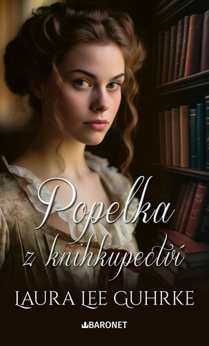 Kniha Popelka z knihkupectví - Laura Lee Guhrke,Daniela Čermáková