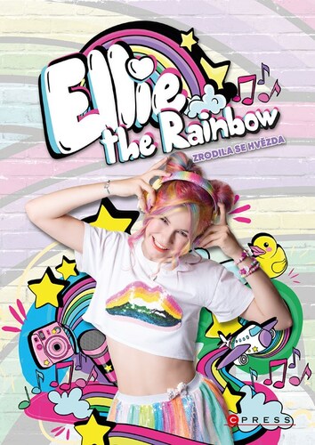 Kniha Ellie the Rainbow – Zrodila se hvězda - Moni Barczik