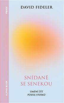 Kniha Snídaně se Senekou