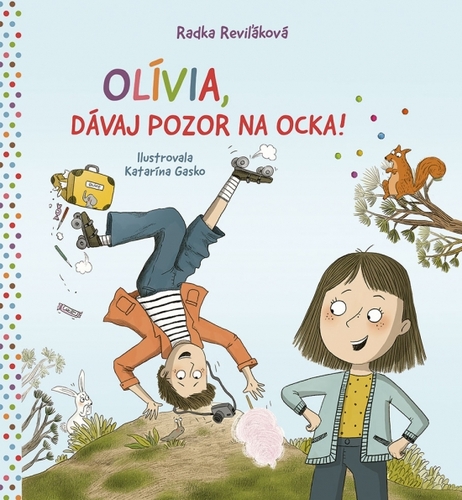Kniha Olívia, dávaj pozor na ocka!