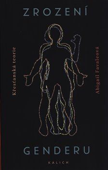 Kniha Zrození genderu - Křesťanská teorie