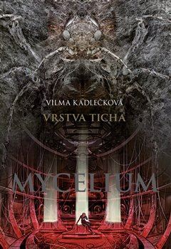 Kniha Mycelium Vrstva ticha