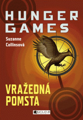 Hunger Games – Vražedná pomsta - Suzanne Collins