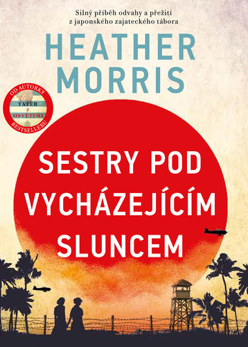 Kniha Sestry pod vycházejícím sluncem - Heather Morris