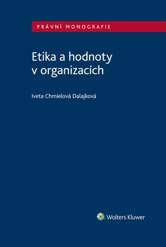 Kniha Etika a hodnoty v organizacích - Iveta Chmielová-Dalajková