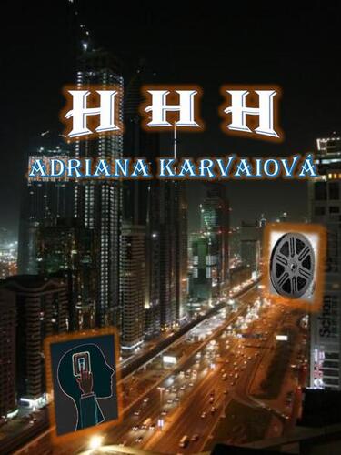Kniha H H H - Adriana Karvaiová