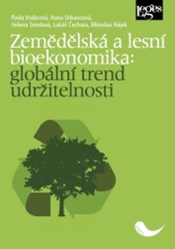 Kniha Zemědělská a lesní bioekonomika: globální trend udržitelnosti