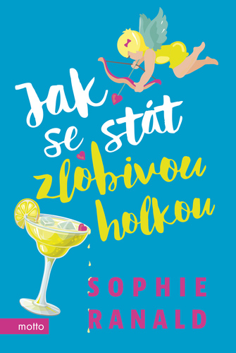 Kniha Jak se stát zlobivou holkou - Sophie Ranaldová