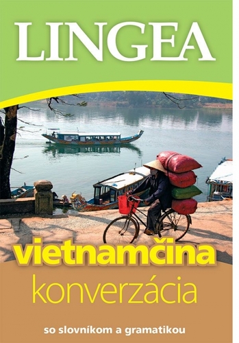 Vietnamčina – konverzácia so slovníkom a gramatikou - 2. vydanie