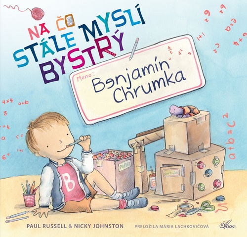 Kniha Na čo stále myslí bystrý Benjamín Chrumka