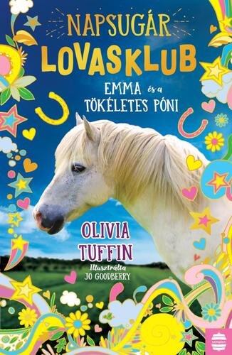 Kniha Napsugár Lovasklub 1: Emma és a tökéletes póni - Olivia Tuffin,Veronika Goitein