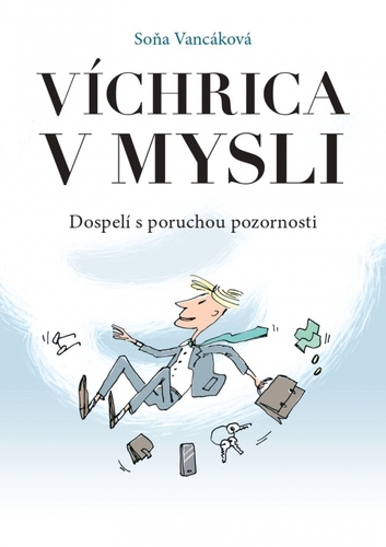 Kniha Víchrica v mysli - Dospelí s poruchou pozornosti