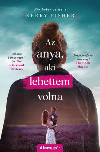 Az anya, aki lehettem volna - Kerry Fisherová kúpite na Panta Rhei