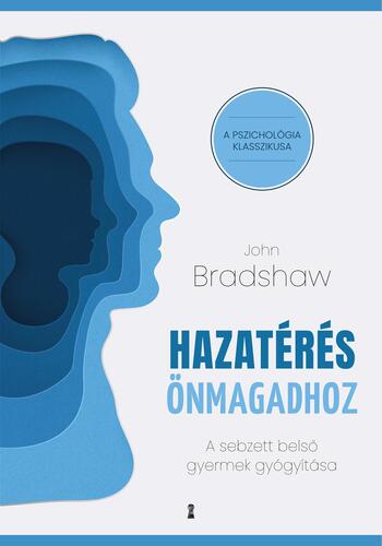 Hazatérés önmagadhoz - Bradshaw John kúpite na Panta Rhei