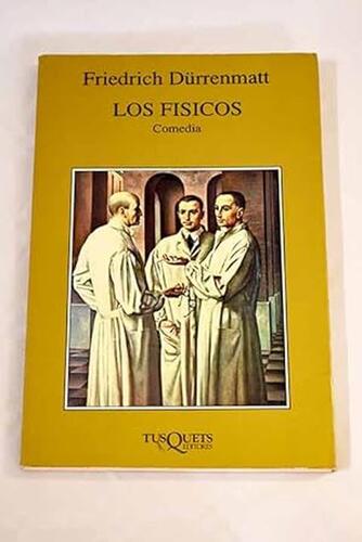 Los fisicos - Friedrich Durrenmatt