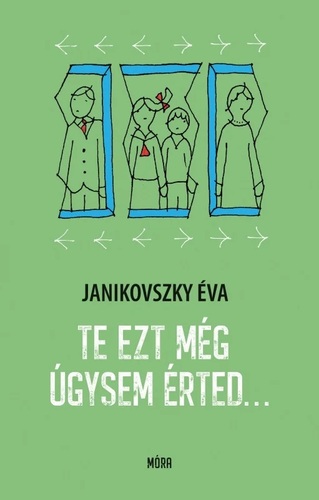 Kniha Te ezt még úgysem érted - Éva Janikovszky
