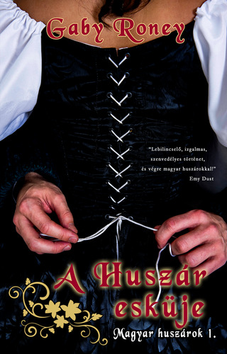 Kniha A Huszár esküje - Roney Gaby
