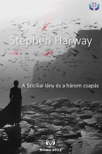 A szicíliai lány és a három csapás - Harway Stephen