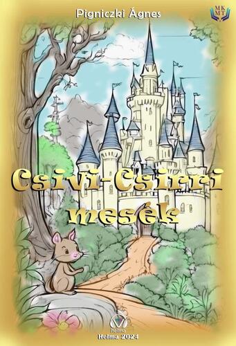 Kniha Csivi-Csirri mesék - Pigniczki Ágnes