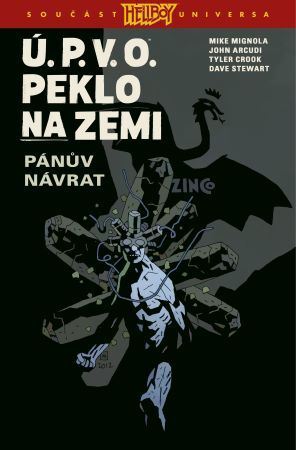 Kniha Ú.P.V.O. Peklo na zemi 6: Pánův návrat - Mike Mignola,John Arcudi