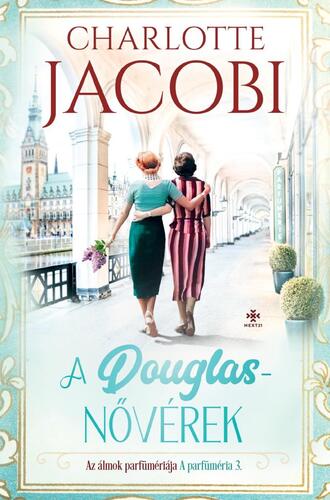 A parfüméria 3: Az álmok parfümériája - Charlotte Jacobi,Krisztina Kosztolánczi